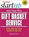 Start Your Own Gift Basket Service