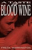 A Taste Of Blood Wine