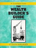 The Wealth Builder's Guide: an investment primer