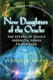 New Daughters of the Oracle: The Return of Female Prophetic Power in Our Time