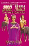 Angel Trails, the Seventh Connection (Angel Trails)