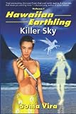Hawaiian Earthling Killer Sky