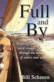 cover of Full and by: A Sailing Editor's Word Voyages Through the World of Sailors and Sailboats