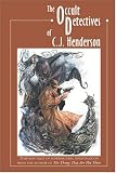 The Occult Detectives of C. J. Henderson
