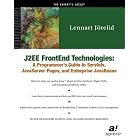 Click here to buy J2EE FrontEnd Technologies: A Programmer's Guide to Servlets, JavaServer Pages, and JavaBeans by  Lennart Jorelid.