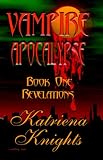 The Vampire Apocalypse: Revelations (Vampire Apocalypse)