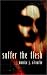 Monica J. O'Rourke : Suffer the Flesh
