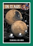 On to Mars: Colonizing a New World (Apogee Books Space Series)