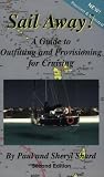 cover of Sail Away!: A Guide to Outfitting and Provisioning for Cruising