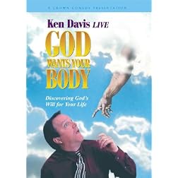 Ken Davis: God Wants Your Body