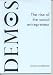 The Rise of the Social Entrepreneur (Demos Papers) by Charles Leadbeater
