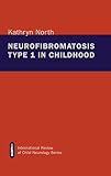 Neurofibromatosis Type I in Childhood
