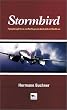 Stormbird: Flying Through Fire as a Luftwaffe Ground-Attack Pilot and Me 262 Ace