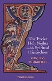 Twelve Holy Nights And the Spiritual Hierarchies