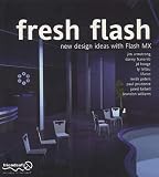 Fresh Flash: New Design Ideas with Macromedia Flash MX