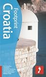 Footprint Croatia (Footprint Travel Guides)