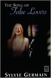 The Song Of False Lovers