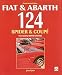 Fiat & Abarth 124 Spider & Coupe (Car & Motorcycle Marque/Model) by John Tipler