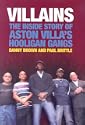 Villains: The Inside Story of Aston Villa's Hooligan Gangs