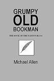 Grumpy Old Bookman