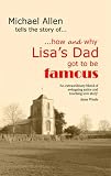 How and Why Lisa\'s Dad Got to Be Famous