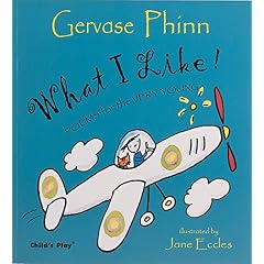 What I Like!: Poems for the Very Young (Poetry S.)