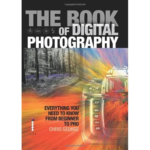 The book of Digital Photography by C. George