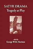 Satyr Drama: Tragedy at Play