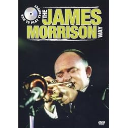 How to Play Trumpet the James Morrison Way