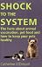 Shock to the System: The Facts About Animal Vaccination, Pet Food And How to Keep Your Pets Healthy by Catherine M. O'Driscoll
