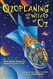 Ozoplaning with the Wizard of Oz