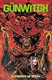 The Gunwitch: Outskirts of Doom
