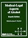 Medical-Legal Aspects of Alcohol, Fourth Edition