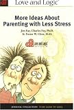 More Ideas About Parenting With Less Stress