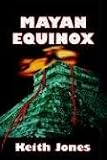 Mayan Equinox