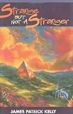 Strange But Not a Stranger