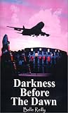 Darkness Before the Dawn