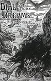 Dial Your Dreams: & Other Nightmares
