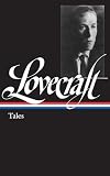 H. P. Lovecraft: Tales (Library of America)