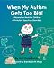 When My Autism Gets Too Big!: A Relaxation Book for Children with Autism Spectrum Disorders