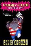 Fright Club #1: Bad Bear Day