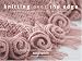 Knitting Over The Edge: Unique Ribs, Cords, Appliques, Color, Eclectic - The Second Essential Collection of Decorative Borders