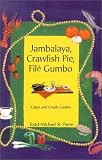 cover of Jambalaya, Crawfish Pie, File Gumbo: Cajun and Creole Cuisine