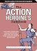 The Action Heroine's Handbook by Jennifer Worick