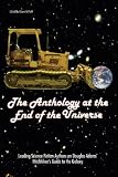 The Anthology at the End of the Universe: Leading Science Fiction Authors on Douglas Adams' The Hitchhiker's Guide to the Galaxy (Smart Pop series)
