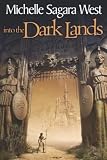 Into the Dark Lands: First Book of the Sundered (The Sundered series)