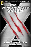 The Unauthorized X-Men: SF and Comic Writers on Mutants, Prejudice, and Adamantium (Smart Pop series)