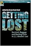 Getting Lost: Survival, Baggage, and Starting Over
