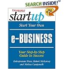 Click here to buy Start Your own E-Business (Start Your Own . . .) by  Robert McGarvey and Melissa Campanelli.