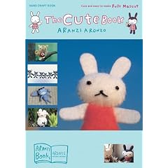 The Cute Book: Aranzi Aronzo, Anne Ishii from amazon.com